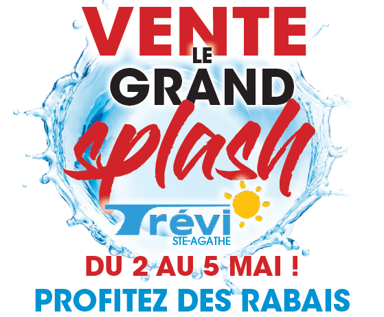Vente le Grand Splash Trévi Ste-Agathe 2024
